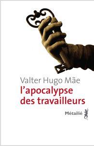 Apocalypse des travailleurs HD
