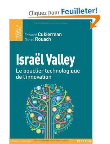 Israel Valley: le bouclier technologique de l’innovation