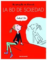 La BD de Soledad – La compile de l’année !