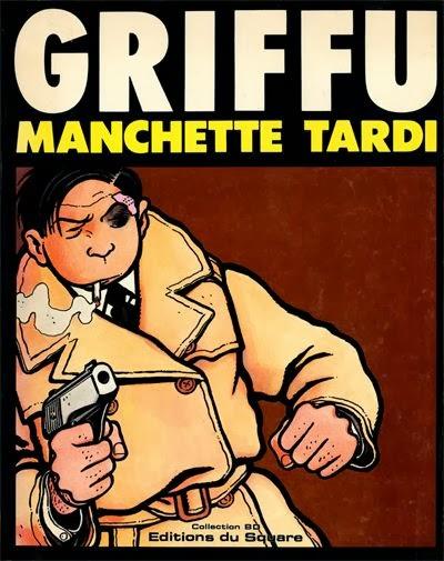 Griffu, un polar très noir signé Tardi et Manchette