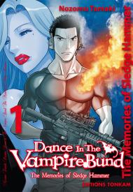 Dance In The Vampire Bund - The Memories Of Sledge Hammer Tome 1