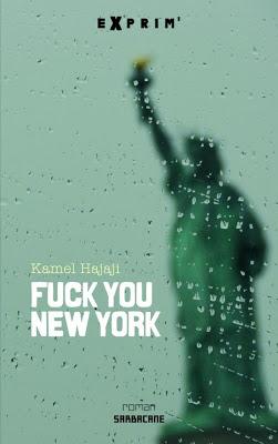 Fuck You New York - Kamel Hajaji
