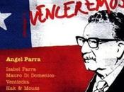 Angel Parra &quot;venceremos &quot; Allende déjà