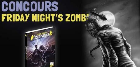 


Tweet

Le jeu de rôle qui Friday Night’s Zombi (FNZ , oui il a déjà son acronyme à lui) et le site Zombie Parade (ZP) organisent un concours. Pour gagner devinez quoi, pas une tronçonneuse, ni une arbalète, non…

1er prix : un exemplaire du livre Friday Night’s Zombi et une lithographie d’une des illustrations du livre.
2ème [...]