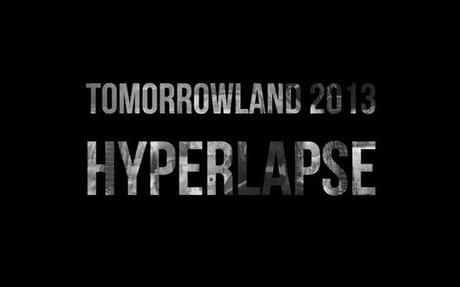 Tomorrowland 2013 Hyperlapse Compilation