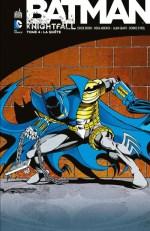 Chuck Dixon et Doug Moench - Batman, Knightfall, La quête (Tome 4)