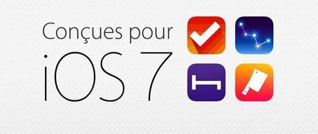 Découvrez les Apps conçues pour iOS 7...