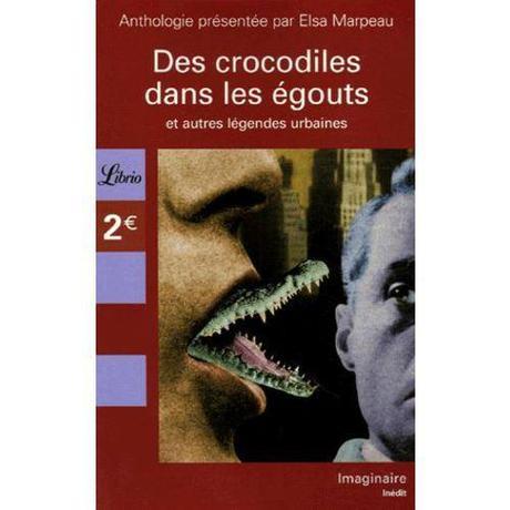 Des-Crocodiles-Dans-Les-Egouts-Et-Autre-Legendes-Urbaines-Elsa-Marpeau