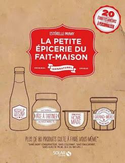 La petite épicerie du fait-maison d' Estérelle Payany chez Solar Editions
