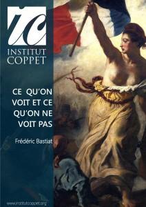 Ce qu'on voit et ce qu'on ne voit pas de Bastiat, nouvel ebook de l'Institut Coppet