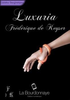 Luxuria, tome 1 (Frédérique de Keyzer)