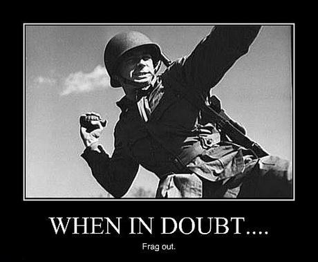 soldier : when in doubt, frag out