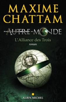 Couverture Autre-Monde, tome 1 : L'Alliance des trois