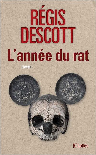 L'année du rat... Régis Descott