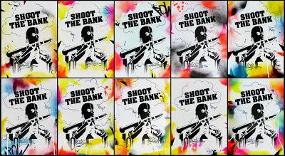 SERIGRAPHIES SHOOT THE BANK EDITION 10/10