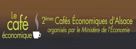 Temps fort du 7ème Salon des Nouvelles Technologies et Entrepreneurs :  Les Cafés Economiques d'Alsace !