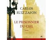 prisonnier ciel Carlos Ruiz Zafon
