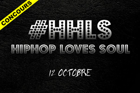 Concours : 4 invitations à gagner pour la soirée Hip Hop Loves Soul du 12 octobre 2013 à Paris