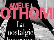nostalgie heureuse rentrée littéraire avec Amélie Nothomb