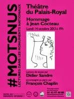 Lundi 14 octobre, magnifique hommage à Jean Cocteau au Palais Royal, par Didier Sandre