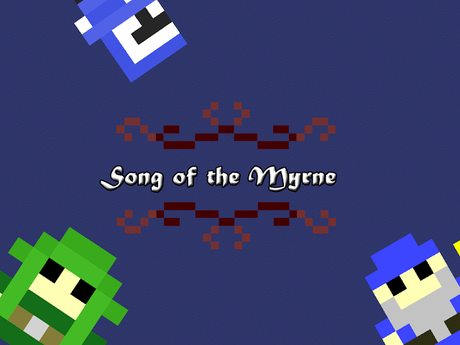 Song of the Myrne: Progrès du jour