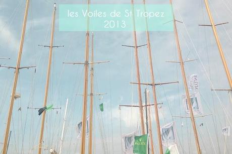 Les Voiles St Tropez 2013