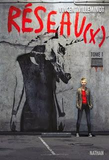 RÉSEAUX tome 1 de Vincent Villeminot