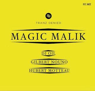 Magic Malik concert octobre Maroquinerie nouvel album 