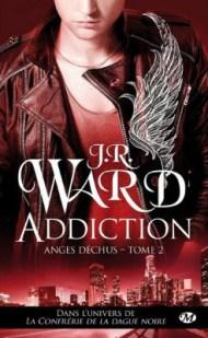 Les anges Déchus Tome 2 : Addiction de JR Ward