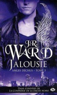 Anges Déchus Tome 3 : Jalousie de J.R. WARD