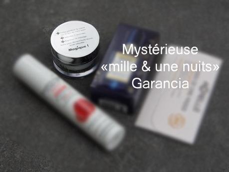 Test #02 pour EasyParaPharmacie: Mystérieuses “1001 nuits” de Garancia mysterieuse-06