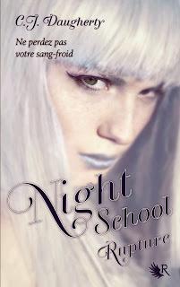 C.J. Daugherty, Night School : Rupture (Night School #3)