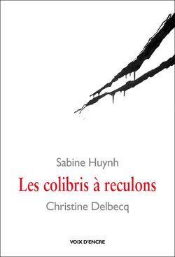 Sabine Huynh, Les Colibris à reculons
