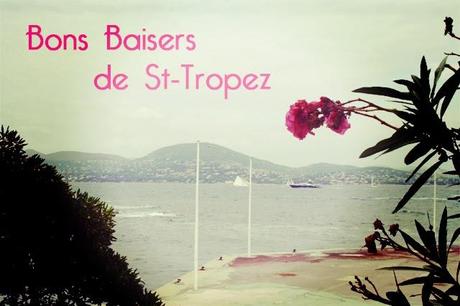 Bons Baisers de St Tropez