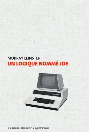 Un logique nommé Joe de Murray Leinster