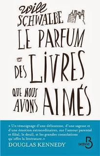 Le parfum des livres que nous avons aimés, Will Schwable