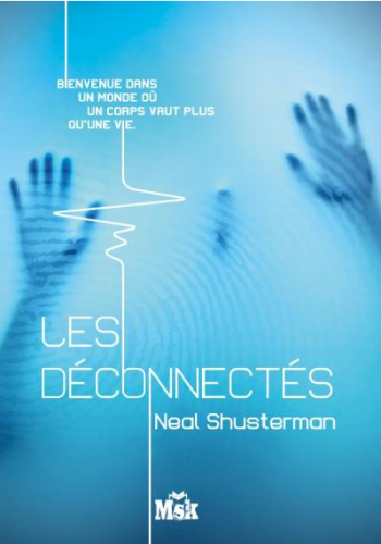 Les dÃ©connectÃ©s - Neal Shusterman