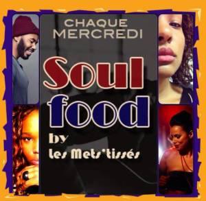Découvrir la Soul Food, au Mets Tissés , les mercredis, à 20h, à Toulouse