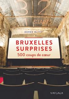 Bruxelles surprises - 500 coups de coeur par Derek Blyth