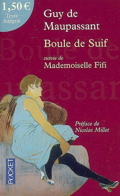 Boule de suif suivie de Mademoiselle Fifi de Guy de Maupassant