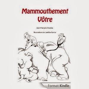 Les vendredis de la lecture et du téléchargement – Episode 59 (Mammouthement Vôtre de Jean-François Dreyfus)