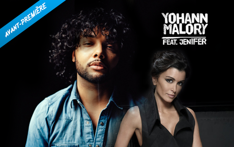 Yohann Malory : découvrez en avant-première son single avec Jenifer Yohann Malory : découvrez en avant-première son single avec Jenifer