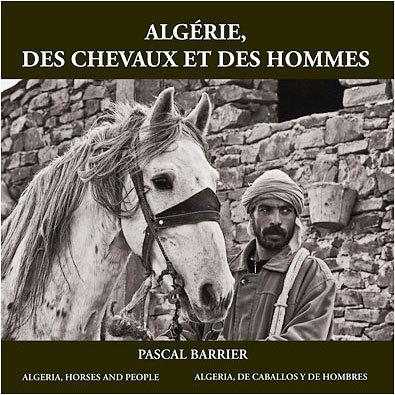 Algérie, des chevaux et des hommes