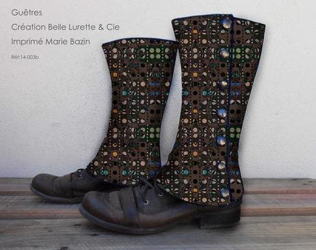 BELLE LURETTE & Cie et ses guêtres, Marie BAZIN et ses tissus...