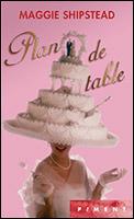 Plan de Table - Maggie Shipstead