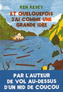 Et quelquefois j'ai comme une grande idée, de Ken Kesey