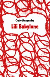 Lili Babylone de Claire Maugendre