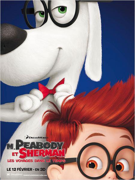 Cinéma : Mr. Peabody & Sherman, première bande annonce, l’affiche et les photos