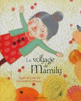 Le voyage de Mamily - Agnès de Lestrade et Charlotte Cottereau