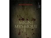 Migne Mystique Matthieu DHENNIN